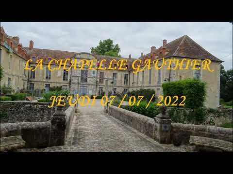 La Chapelle Gauthier le 7 juillet 2022 avec Patrick. Vidéo Elie